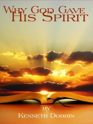cover image of Why God Gave His Spirit